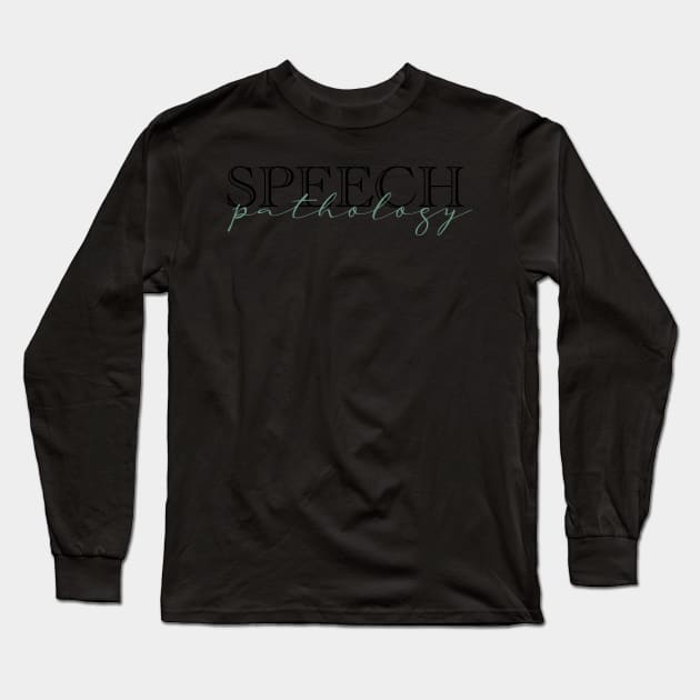 Speech Pathology - teal Long Sleeve T-Shirt by quirkyandkind